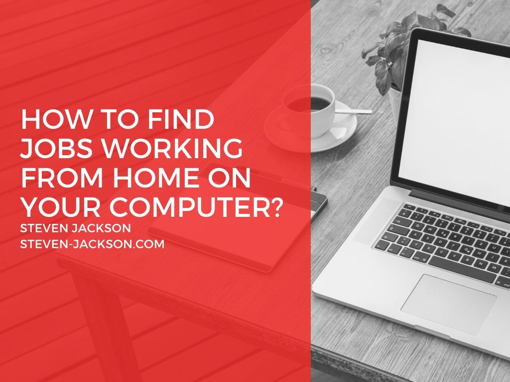 Jobs working from home on computer